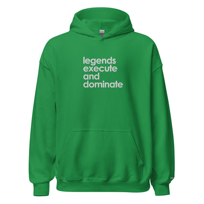 Unisex Legends Motto Hoodie