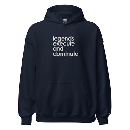 Unisex Legends Motto Hoodie